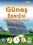 Dünya Enerji Sorunları: Güneş Enerjisi